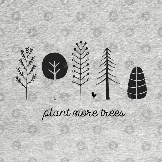 Love your planet: Plant more trees + bird (black text) by Ofeefee